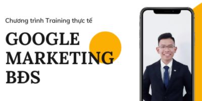Google Ads cơ bản cho môi giới bất động sản - Đoàn Chấn Hùng